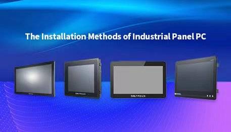 The installation methods of Industrial Panel PC