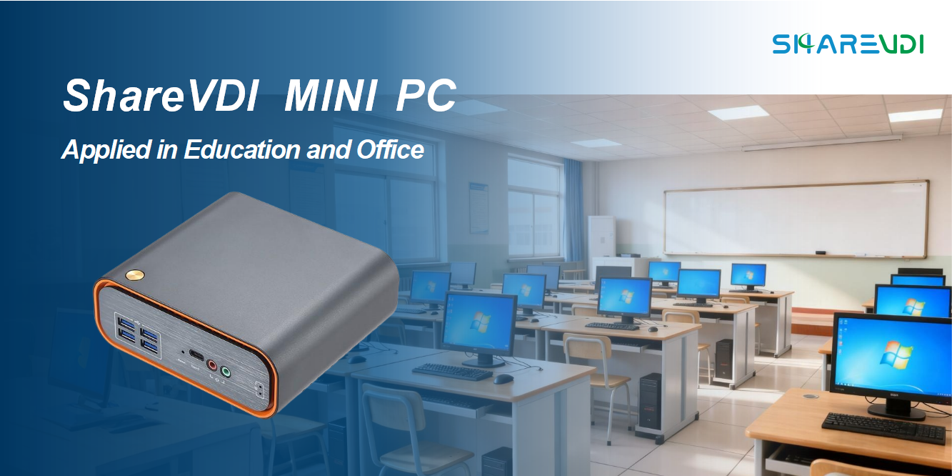 ShareVDI Mini PC – Intelligent Education and Office Solution